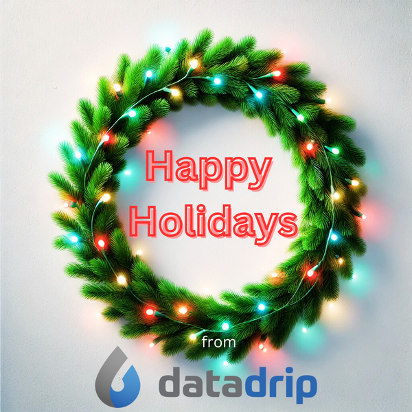 Happy Holidays from DataDrip
